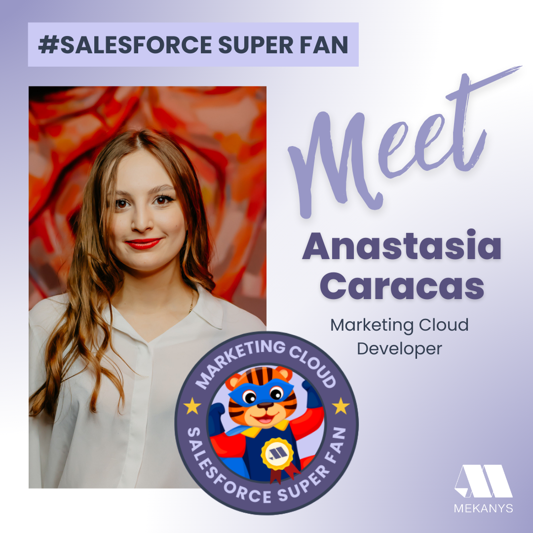 Meet Anastasia Caracas, a Marketing Cloud enthusiast who sees it as a personal genie granting marketing wishes.