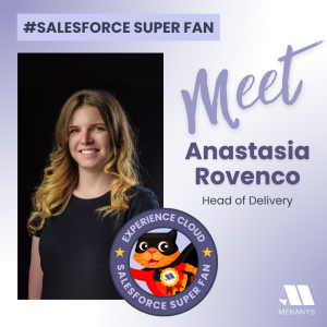 Meet Anastasia Rovenco, an Experience Cloud enthusiast revolutionizing interactions with customized portals and vibrant communities.