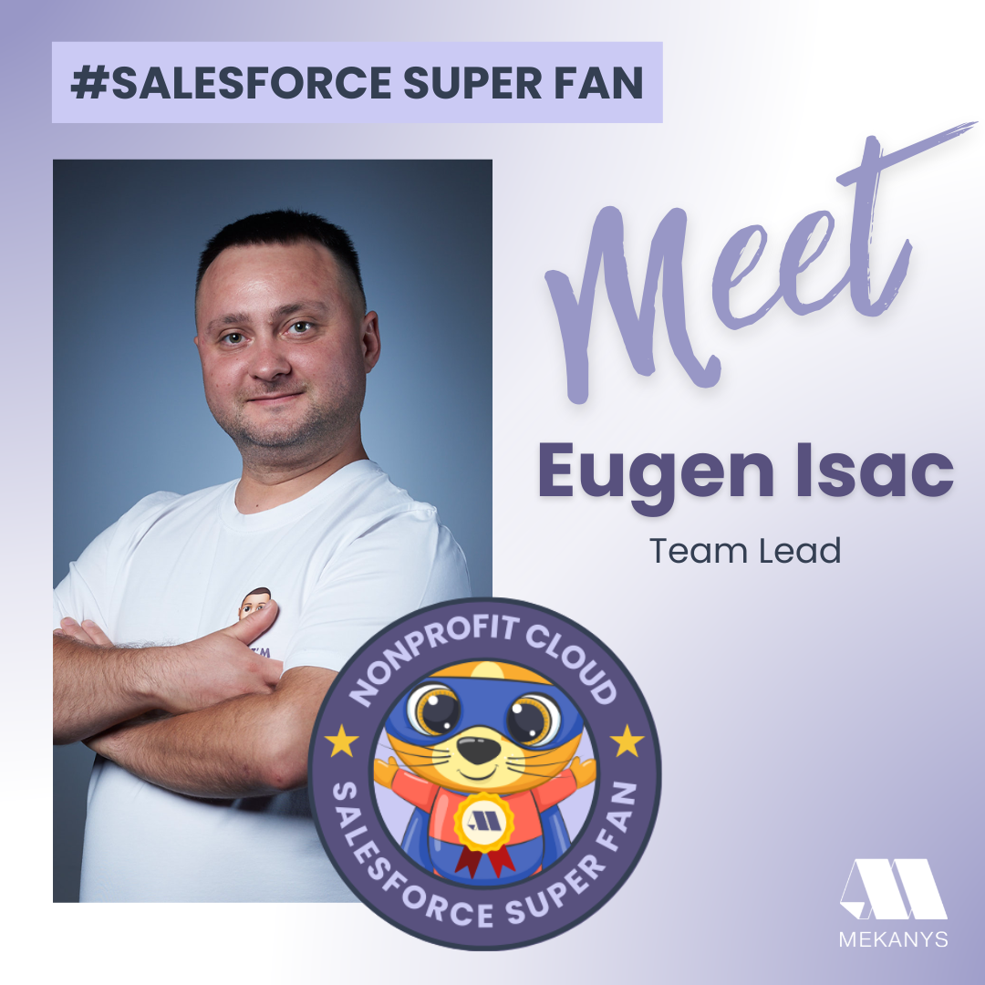 Meet Eugen Isac, a Nonprofit Cloud advocate amplifying impact through donor management and fundraising optimization.